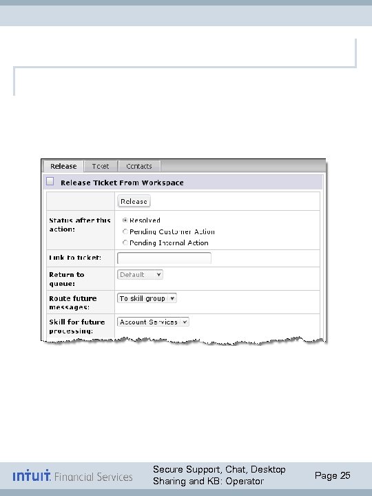 Secure Support, Chat, Desktop Sharing and KB: Operator Page 25 