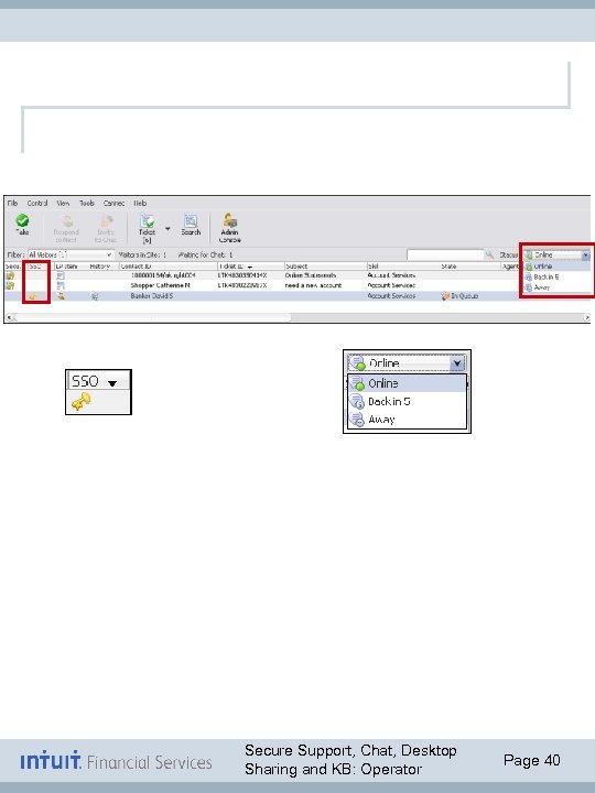 Secure Support, Chat, Desktop Sharing and KB: Operator Page 40 