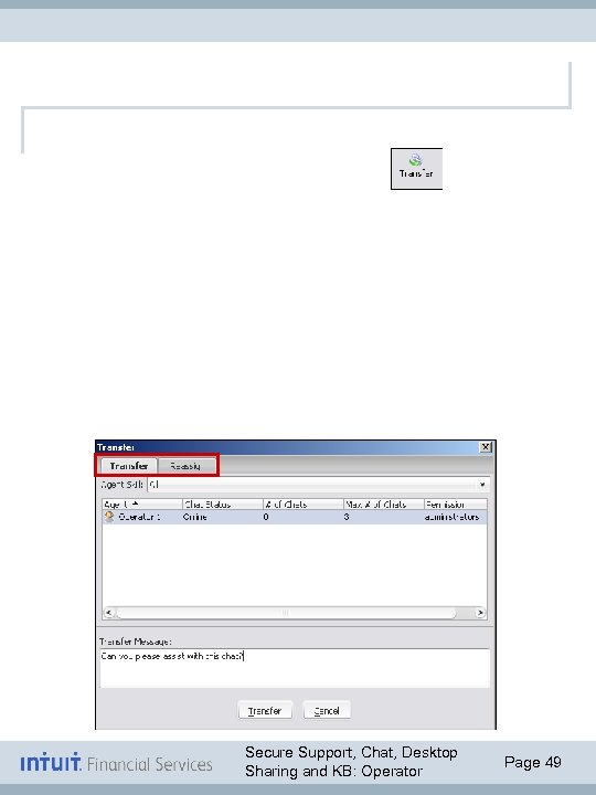 Secure Support, Chat, Desktop Sharing and KB: Operator Page 49 