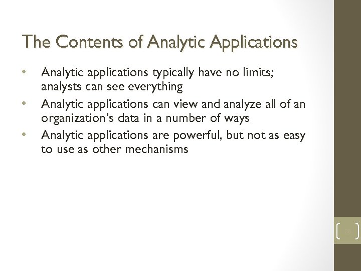 The Contents of Analytic Applications • • • Analytic applications typically have no limits;