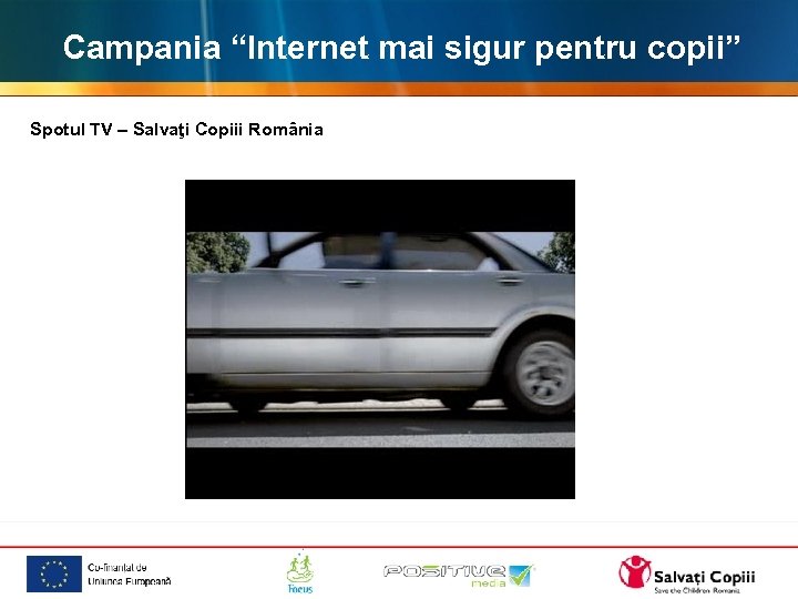 Campania “Internet mai sigur pentru copii” Spotul TV – Salvaţi Copiii România 