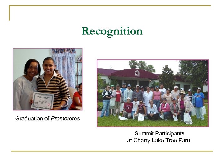Recognition Graduation of Promotores Summit Participants at Cherry Lake Tree Farm 