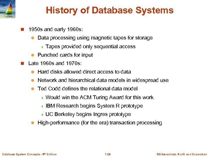 History of Database Systems n 1950 s and early 1960 s: l Data processing