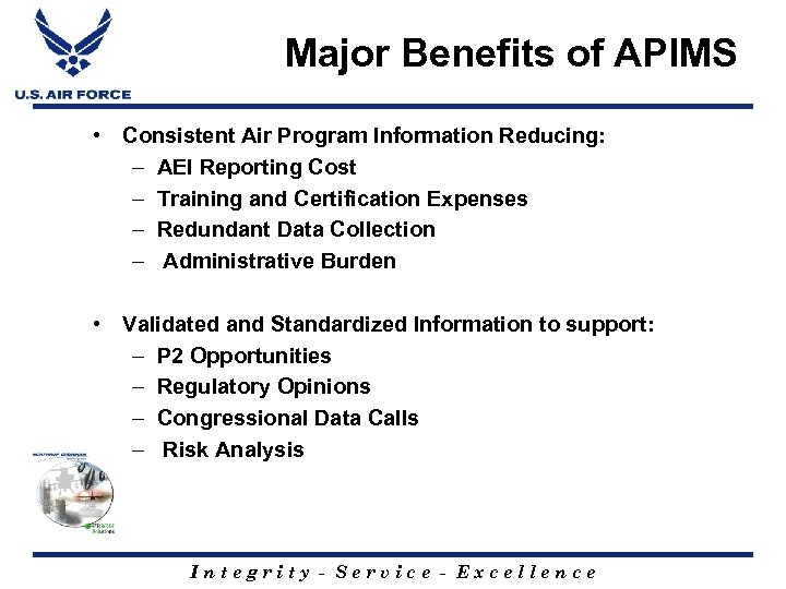 Major Benefits of APIMS • Consistent Air Program Information Reducing: – AEI Reporting Cost