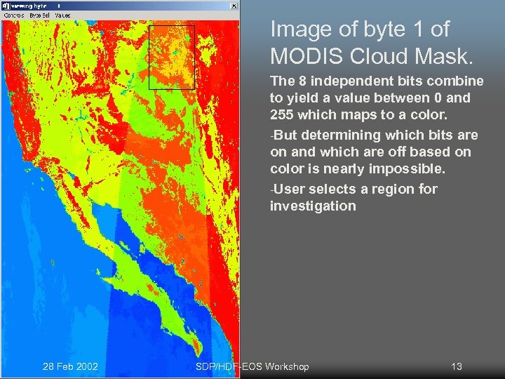 Image of byte 1 of MODIS Cloud Mask. The 8 independent bits combine to