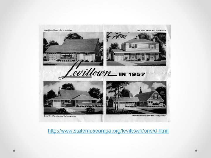 http: //www. statemuseumpa. org/levittown/one/d. html 