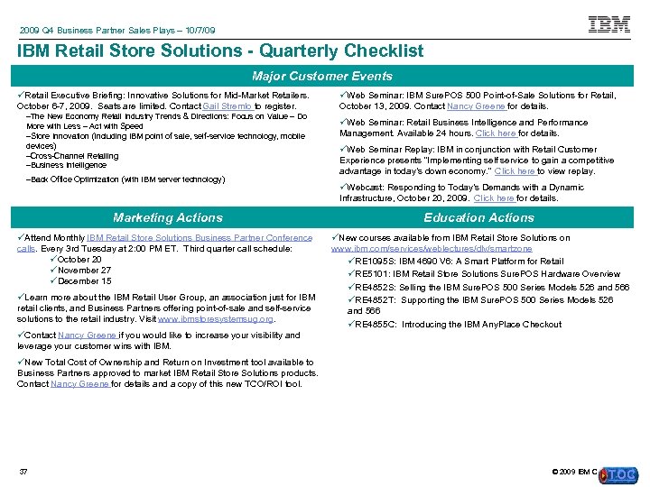 2009 Q 4 Business Partner Sales Plays – 10/7/09 IBM Retail Store Solutions -