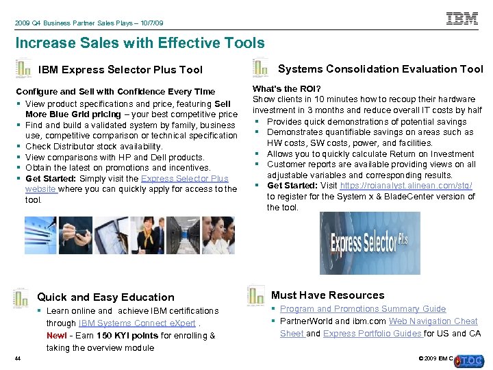 2009 Q 4 Business Partner Sales Plays – 10/7/09 Increase Sales with Effective Tools