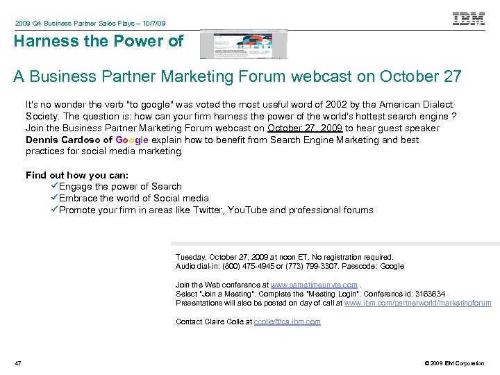 2009 Q 4 Business Partner Sales Plays – 10/7/09 Harness the Power of A
