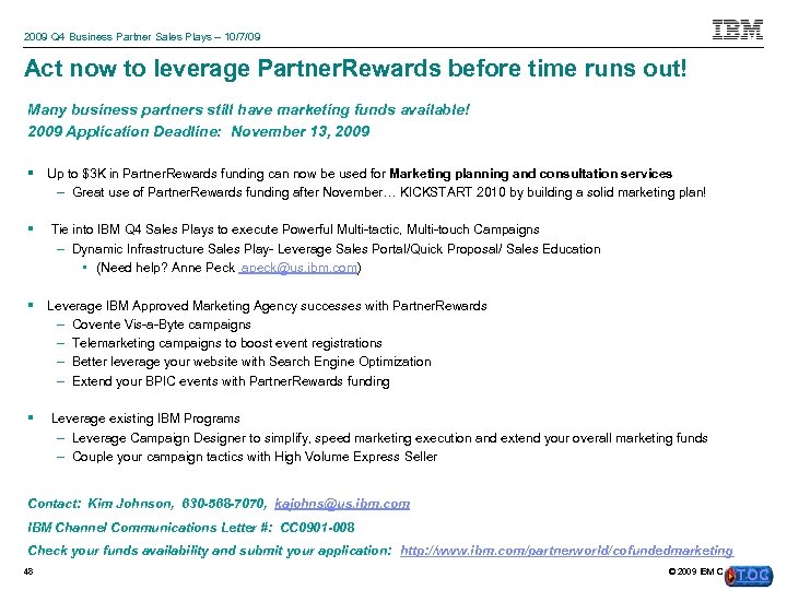 2009 Q 4 Business Partner Sales Plays – 10/7/09 Act now to leverage Partner.