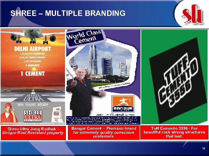 SHREE – MULTIPLE BRANDING Shree Ultra Jung Rodhak – Unique Rust Resistant property. Bangur