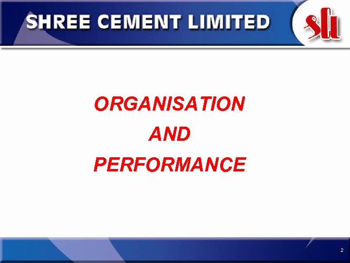 ORGANISATION AND PERFORMANCE 2 