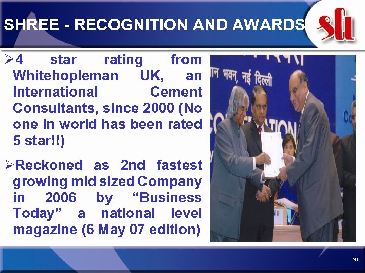 SHREE - RECOGNITION AND AWARDS Ø 4 star rating from Whitehopleman UK, an International