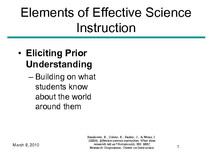 Elements of Effective Science Instruction • Eliciting Prior Understanding – Building on what students