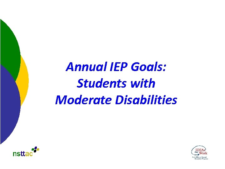Annual IEP Goals: Students with Moderate Disabilities 