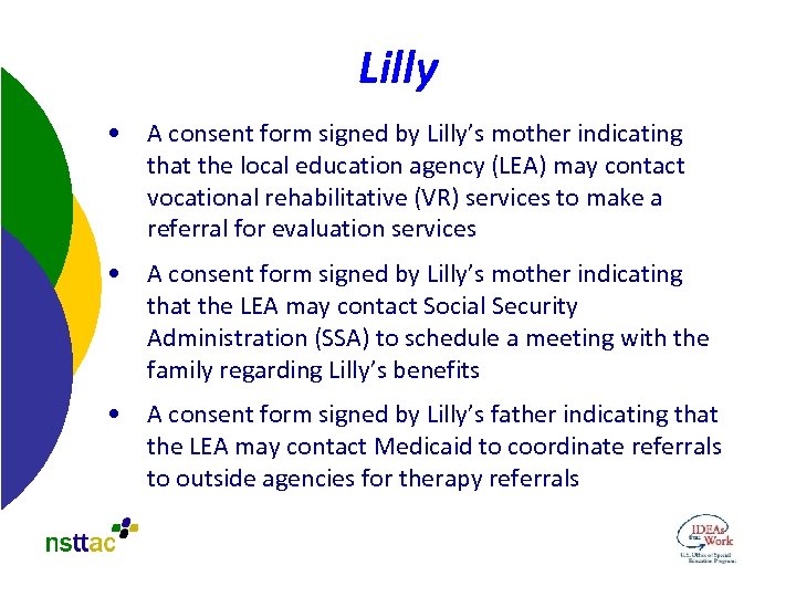 Lilly • A consent form signed by Lilly’s mother indicating that the local education