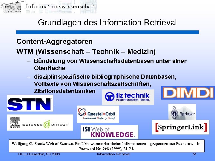 Grundlagen des Information Retrieval Content-Aggregatoren WTM (Wissenschaft – Technik – Medizin) – Bündelung von
