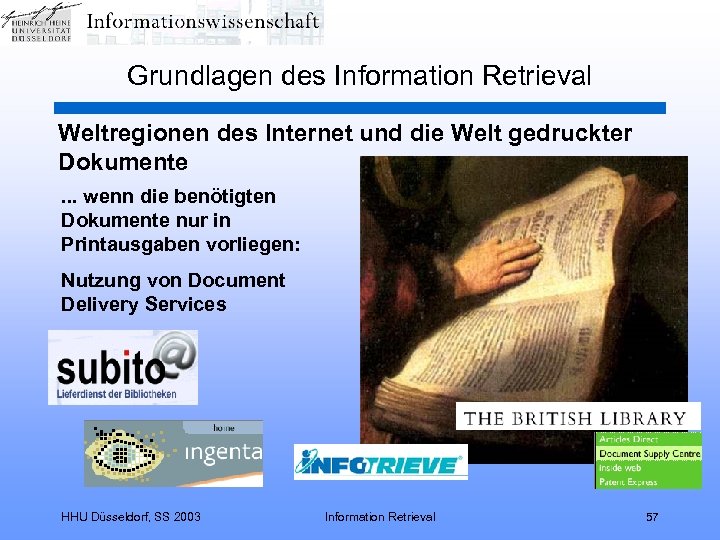 Grundlagen des Information Retrieval Weltregionen des Internet und die Welt gedruckter Dokumente. . .