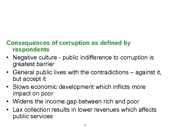 Fraud and Corruption – Definition, Types and Consequences (Cont'd) Consequences of corruption as defined