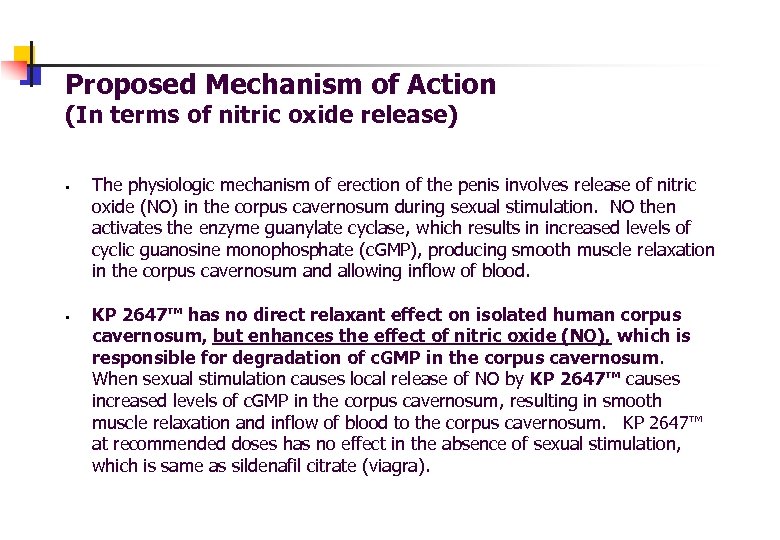 Proposed Mechanism of Action (In terms of nitric oxide release) § § The physiologic