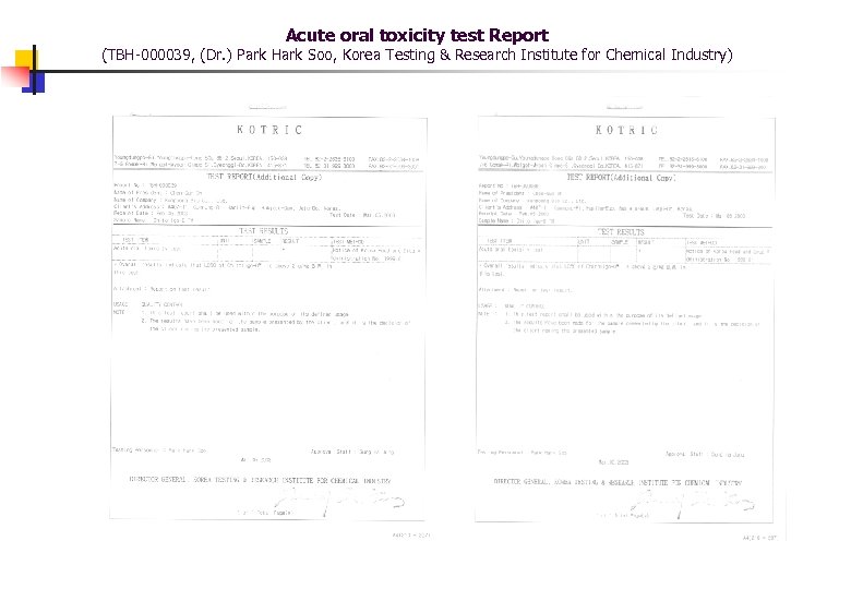 Acute oral toxicity test Report (TBH-000039, (Dr. ) Park Hark Soo, Korea Testing &