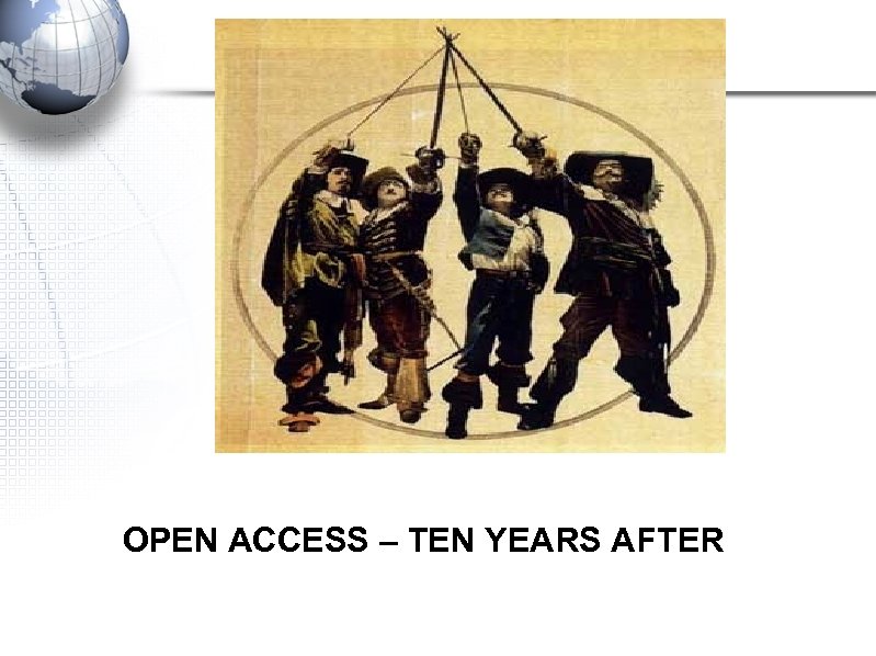 OPEN ACCESS – TEN YEARS AFTER 