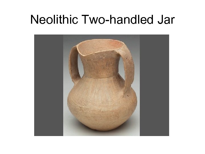 Neolithic Two-handled Jar 