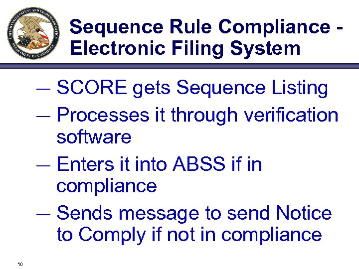 Sequence Rule Compliance Electronic Filing System — — 10 SCORE gets Sequence Listing Processes