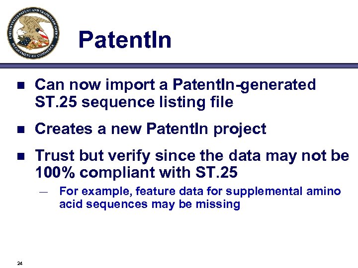 Patent. In n Can now import a Patent. In-generated ST. 25 sequence listing file