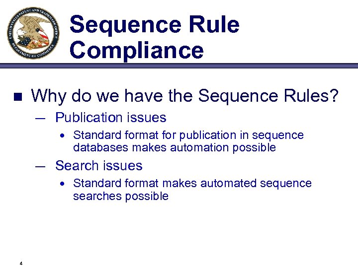 Sequence Rule Compliance n Why do we have the Sequence Rules? — Publication issues