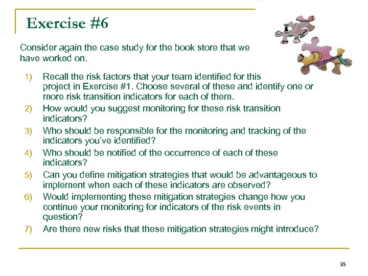 Exercise #6 Consider again the case study for the book store that we have