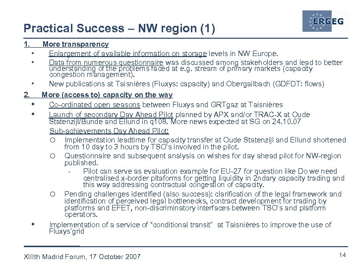 Practical Success – NW region (1) 1. • • • 2. • • •