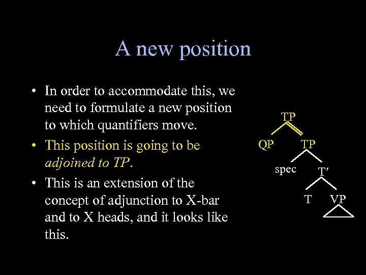 A new position • In order to accommodate this, we need to formulate a