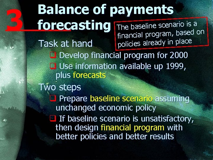 3 Balance of payments rio forecasting The baseline scen, abasisdaon e gram Task at