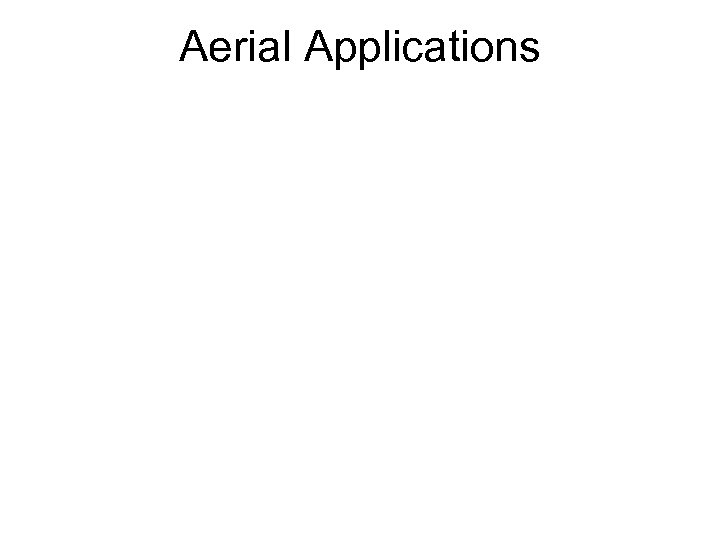 Aerial Applications 