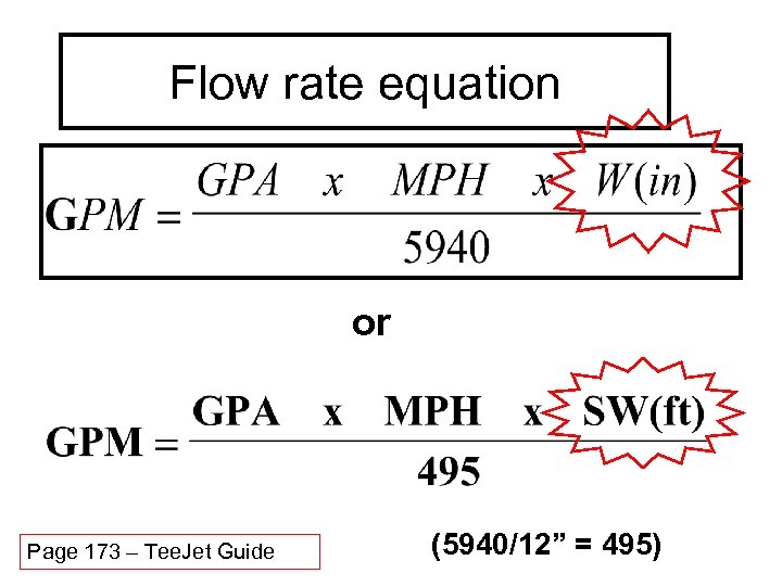 Flow rate equation or Page 173 – Tee. Jet Guide (5940/12” = 495) 