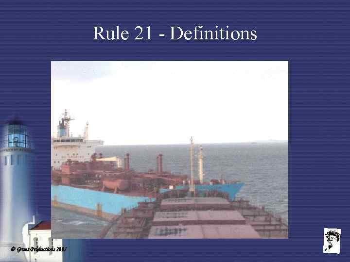 Rule 21 - Definitions Grunt Productions 2007 