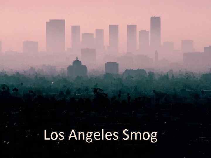 Los Angeles Smog 