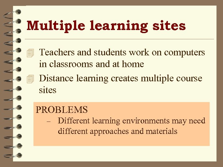 Multiple learning sites 4 Teachers and students work on computers in classrooms and at