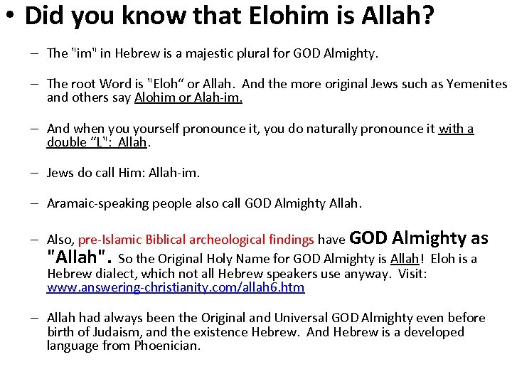  • Did you know that Elohim is Allah? – The "im" in Hebrew
