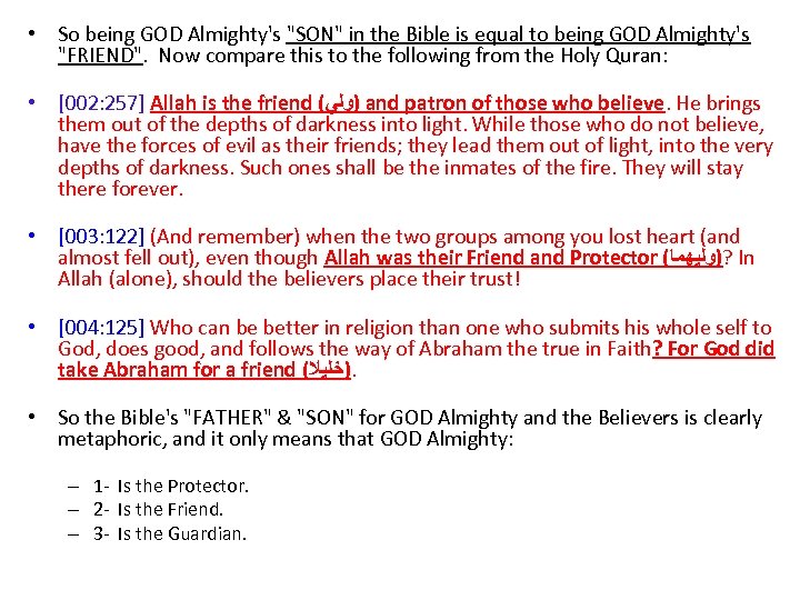  • So being GOD Almighty's "SON" in the Bible is equal to being