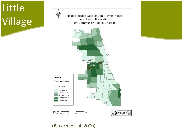 Little Village (Becerra et. al: 2009) 