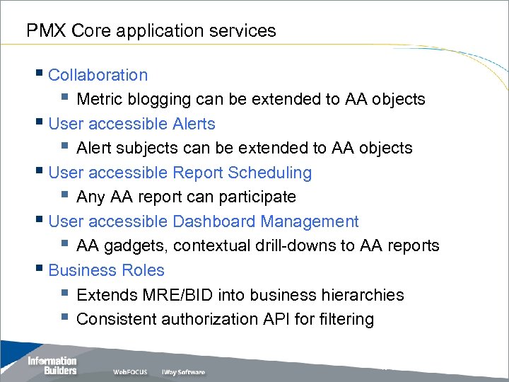 PMX Core application services § Collaboration § Metric blogging can be extended to AA