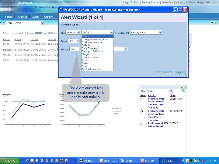 The Alert Wizard lets users create new alerts easily and quickly Copyright 2007, Information