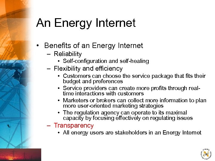 An Energy Internet • Benefits of an Energy Internet – Reliability • Self-configuration and