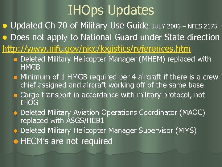 IHOps Updated Ch 70 of Military Use Guide JULY 2006 – NFES 2175 l