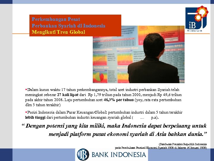 Perkembangan Pesat Perbankan Syariah di Indonesia Mengikuti Tren Global §Dalam kurun waktu 17 tahun