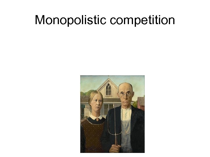 Monopolistic competition 