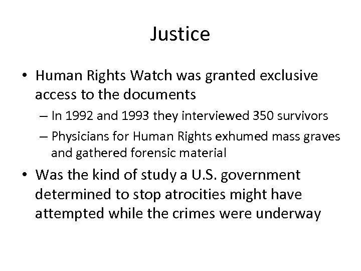 Justice • Human Rights Watch was granted exclusive access to the documents – In