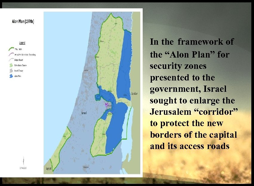 In the framework of the “Alon Plan” for security zones presented to the government,